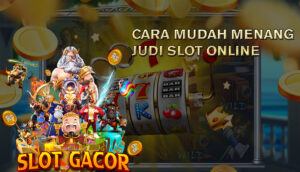 Tips Slot Online Mudah Menang